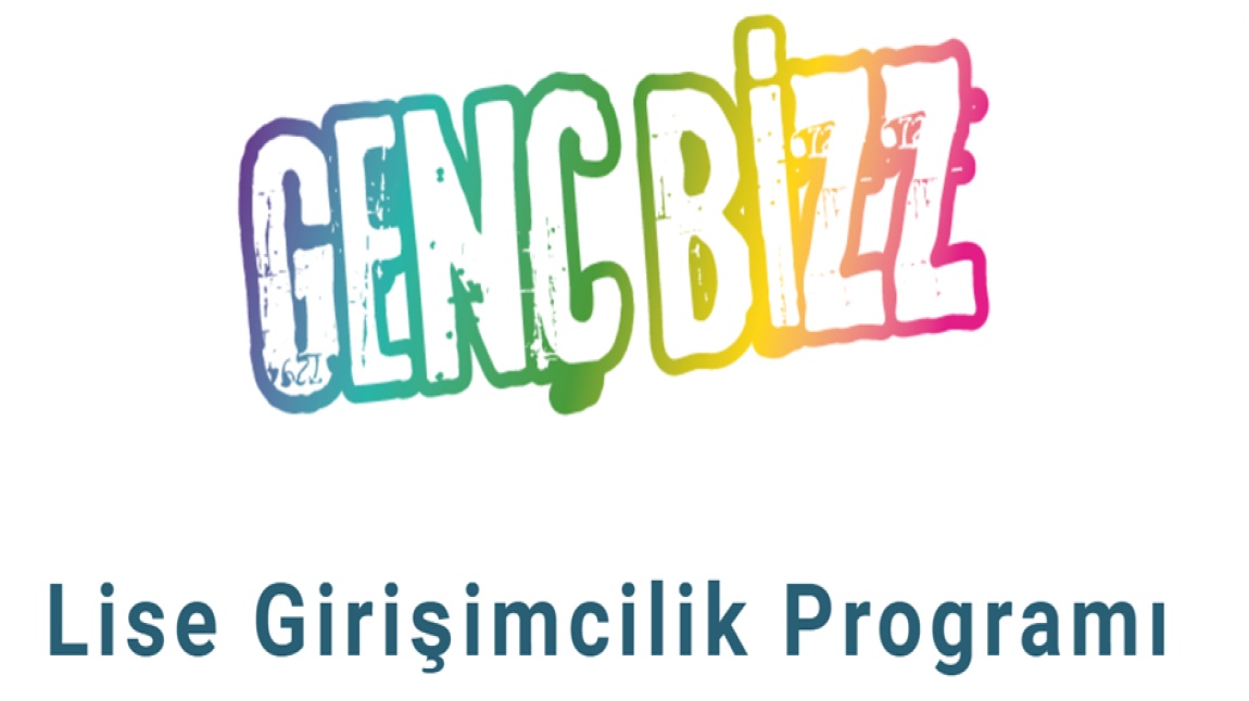 KARTAL FATMA ALİYE MESLEKİ VE TEKNİK ANADOLU LİSESİ GENÇBİZZ LİSE GİRİŞİMCİLİK PROGRAMI